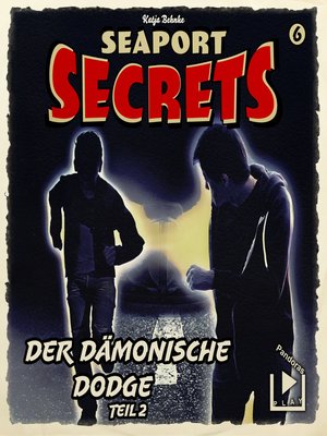 cover image of Seaport Secrets 6 – Der dämonische Dodge Teil 2